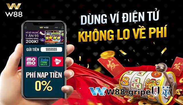 Thực hiện nạp tiền W88 với Ví Điện Tử